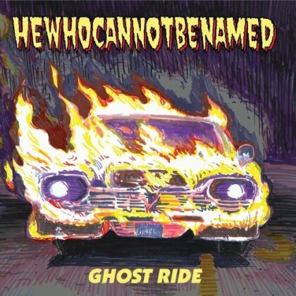 Hewhocannotbenamed - Ghost Ride (7" Single)