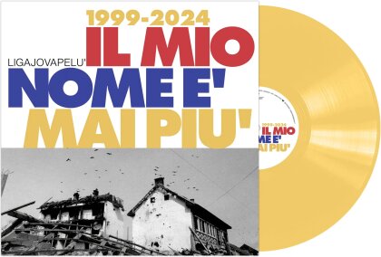 LigaJovaPelu, Ligabue, Jovanotti & Piero Pelù - Il Mio Nome E' Mai Piu' (1999-2024) (Yellow Vinyl, LP)