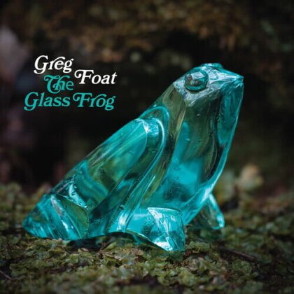 Greg Foat - Glass Frog (LP)