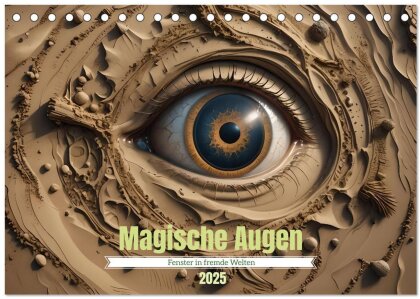 Magische Augen (Tischkalender 2025 DIN A5 quer) - CALVENDO Monatskalender