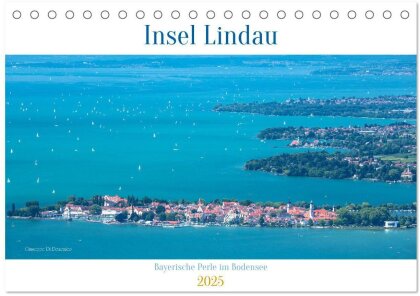 Insel Lindau - Bayerische Perle im Bodensee (Tischkalender 2025 DIN A5 quer), CALVENDO Monatskalender