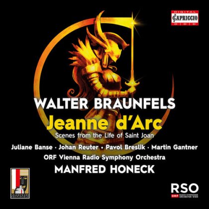 Walter Braunfels, Manfred Honeck, Juliane Banse, Martin Gantner & ORF Vienna Radio Symphony Orchestra - Jeanne Darc (2 CDs)