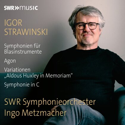 SWR Symphonieorchester, Igor Strawinsky (1882-1971) & Ingo Metzmacher - Orchestral Works