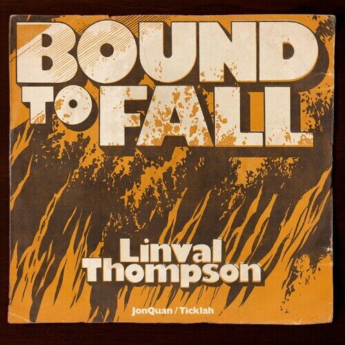 Linval Thompson - Bound To Fall 7" Single