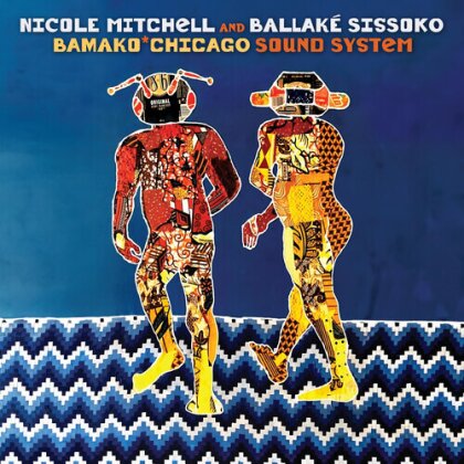 Nicole Mitchell & Ballake Sissoko - Bamako Chicago Sound System