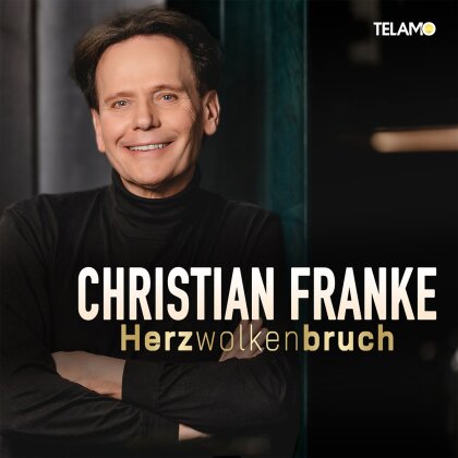 Christian Franke - Herzwolkenbruch