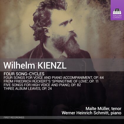 Wilhelm Kienzl (1857-1941), Werner Heinrich Schmitt & Malte Müller - Four Song-Cycles