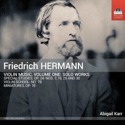 Friedrich Hermann (1828-1907) & Abigail Karr - Violin Music, Vol. 1 - Solo Works