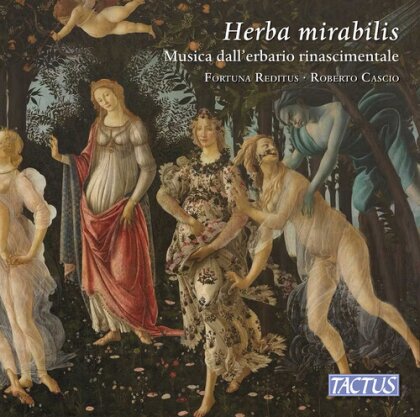 Fortuna Reditus & Roberto Cascio - Herba Mirabilis - Musicaa dall'erbario rinascimentale