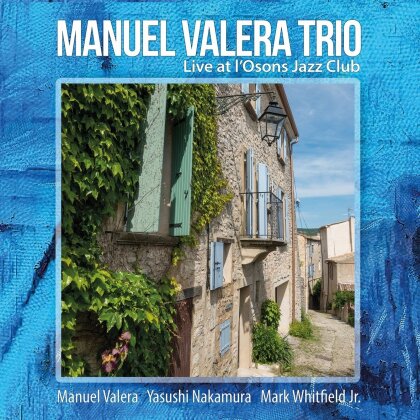 Manuel Valera - Live At L Osons Jazz Club