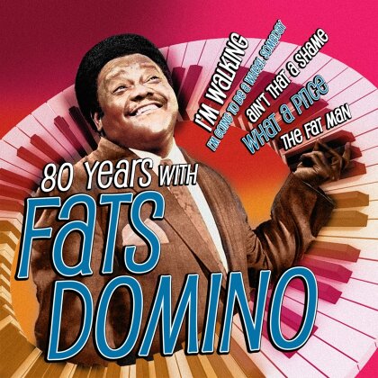 Fats Domino - 80 Years With Fats Domino