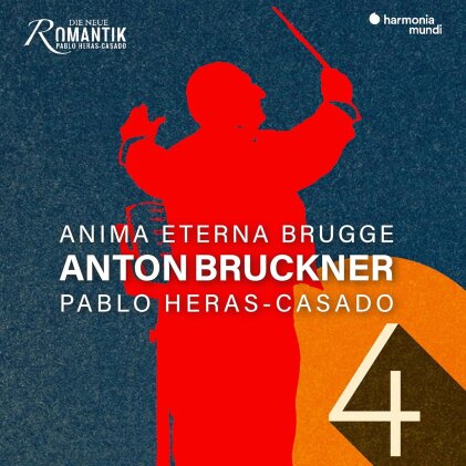 Anima Eterna Brügge, Anton Bruckner (1824-1896) & Pablo Heras-Casado - Symphony No.4