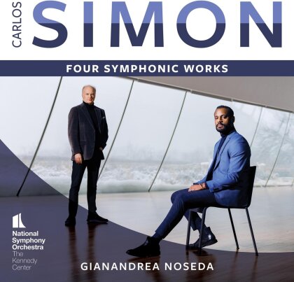 Carlos Simon (*1986), Gianandrea Noseda & National Symphony Orchestra - Four Symphonic Works (SACD)