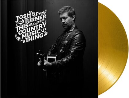 Josh Turner - This Country Music Thing (Gold Colored Vinyl, LP)