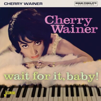 Cherry Wainer - Wait For It Baby