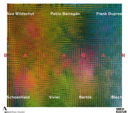 Paul Schoenfield, Claude Vivier (1948-1983), Béla Bartók (1881-1945), Ernest Bloch (1880-1959), … - Balagan
