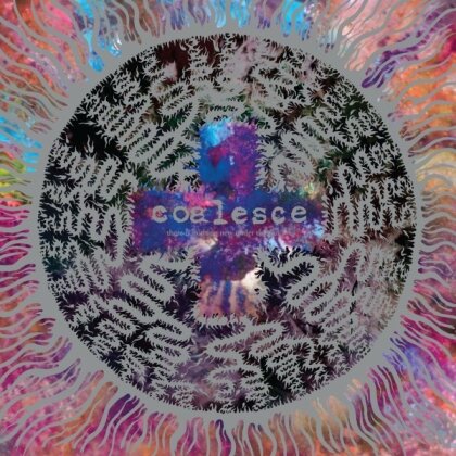Coalesce - There Is Nothing New Under The Sun (2024 Reissue, Relapse)