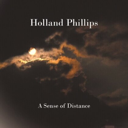 Holland Phillips - Sense Of Distance