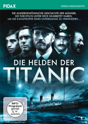 Die Helden der Titanic (2012) (Pidax Doku-Highlights)