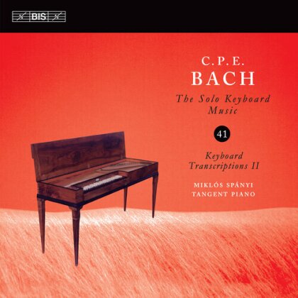 Carl Philipp Emanuel Bach (1714-1788) & Miklós Spányi - Solo Keyboard Music Vol. 41