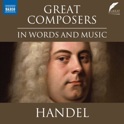 Georg Friedrich Händel (1685-1759) - Great Composers In Words & Music