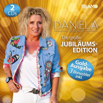 Daniela Alfinito - Die große Jubiläums-Edition (Gold Ausgabe, 2 CDs)