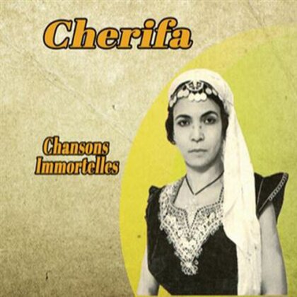 Cherifa - Chansons Immortelles (Crystal Box)