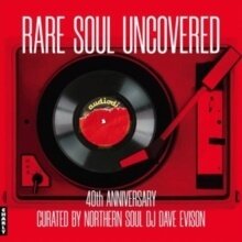 Rare Soul Uncovered: 40Th Anniversary (LP)