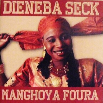 Dieneba Seck - Manghoya Foura (2024 Reissue, Crystal Box)