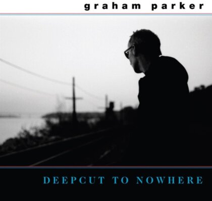Graham Parker - Deepcut To Nowhere (2024 Reissue, Iconoclassic, LP + 7" Single)
