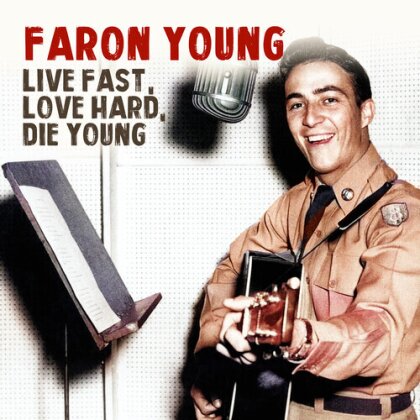 Faron Young - Live Fast, Love Hard, Die Young (CD-R, Manufactured On Demand)