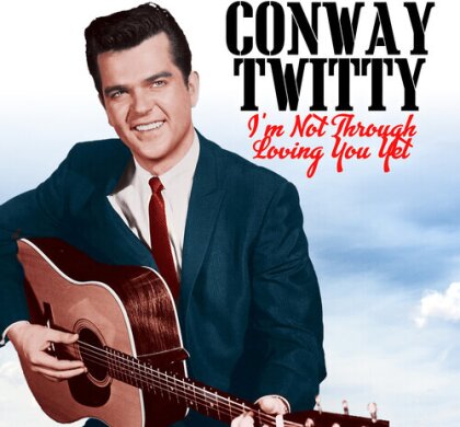 Conway Twitty - I'm Not Through Loving You Yet (CD-R, Manufactured On Demand)