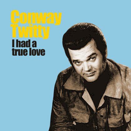 Conway Twitty - I Had A True Love (CD-R, Manufactured On Demand)