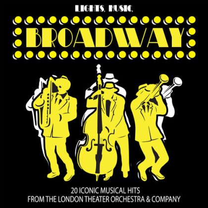 London Theater Orchestra & Company - Lights Music Broadway - 20 Iconic Musical Hits (CD-R, Manufactured On Demand)