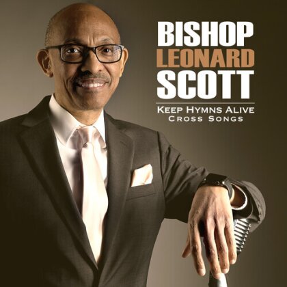 Leonard Scott - Keep Hymns Alive Cross Songs