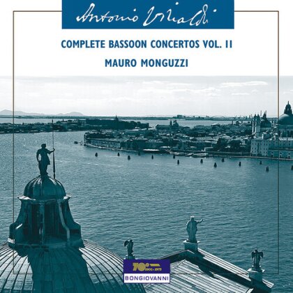 Antonio Vivaldi (1678-1741) & Mauro Monguzzi - Complete Bassoon Concertos Vol. 2