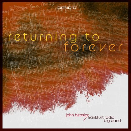 John Beasley & Frankfurt Radio Big Band - Returning To Forever