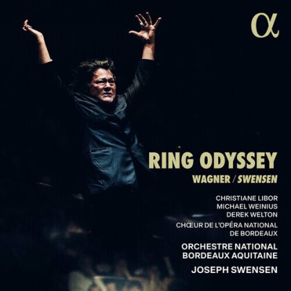 Richard Wagner (1813-1883), Joseph Swensen & Derek Welton - Ring Odyssey (2 CD)