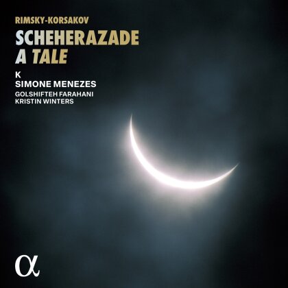 Ensemble K, Nikolai Rimsky-Korssakoff (1844-1908), Simone Menezes, Golshifteh Farahani & Kristin Winters - Scheherazade A Tale (2 CDs)