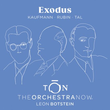 TŌN - The Orchestra Now, Kaufmann, Rubin & Leon Botstein - Exodus