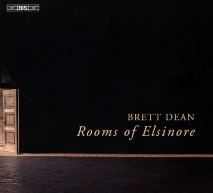 Swedish Chamber Orchestra & Brett Dean - Rooms Of Elsinore (Hybrid SACD)