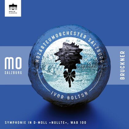 Mozarteumorchester Salzburg, Anton Bruckner (1824-1896) & Ivor Bolton - Symphony In D Minor Nullte Wab 100