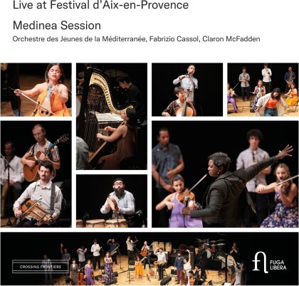 Fabrizio Cassol (*1964), Claron McFaddon & Orchestre des Jeunes de la Mediterranée - Medinea Session - Live At Festival Daix-En-Provence