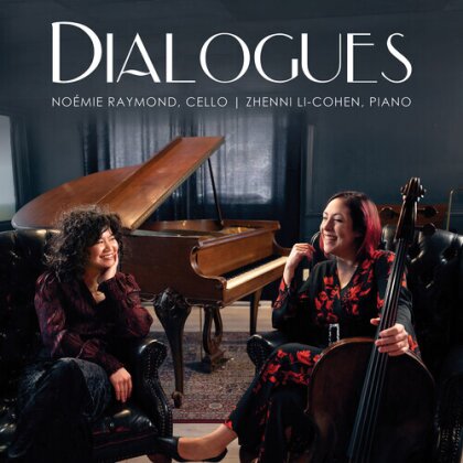 Sergej Rachmaninoff (1873-1943), Rebecca Clarke (1886-1979), Noemie Raymond & Zenni Li-Cohen - Dialogues