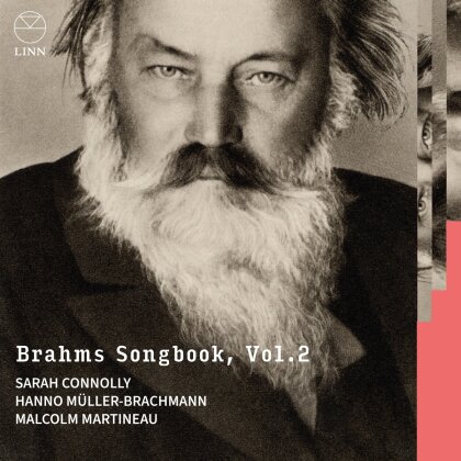 Sarah Conolly, Hanno Müller-Brachmann, Malcolm Martineau & Johannes Brahms (1833-1897) - Brahms Songbook Vol. 2