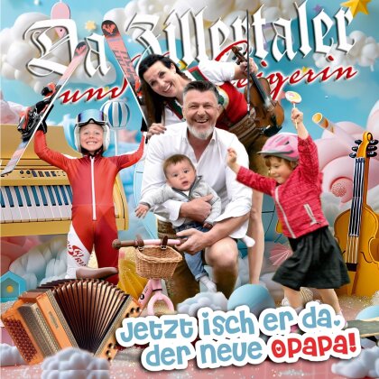 Da Zillertaler Und Die Geigerin - Jetzt isch er da,der neue Opapa!