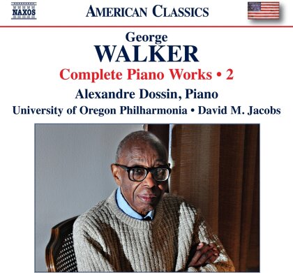 University Of Oregon Philharmonia, George Walker (1922-2008), David M. Jacobs & Alexander Dossin - Complete Piano Works Vol. 2
