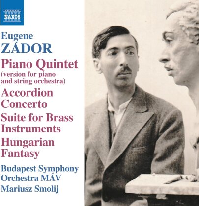 Mariusz Smolij, Budapest Symphony Orchestra MAV & Eugene Zádor (1894-1977) - Piano Quintet - (Arr. M. Smolij For Piano And String Orchestra)
