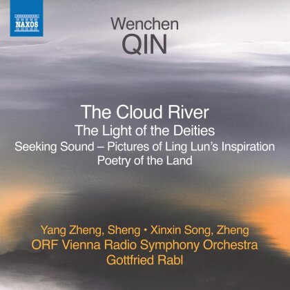 ORF Vienna Radio Symphony Orchestra, Wenchen Qin (*1966), Gottfried Rabl, Zheng Yang & Xinxin Song - Cloud River The Light Of The Deities
