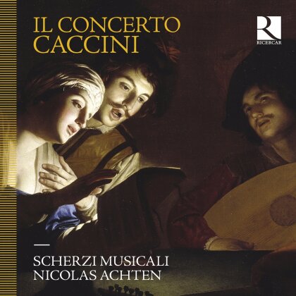 Giulio Romano Caccini (1551-1618), Nicolas Achten & Scherzi Musicali - Il Concerto Caccini (2 CDs)